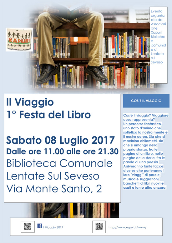 Sabato 08 Luglio 2017  Dalle ore 11.00 alle ore 21.30 Biblioteca Comunale Lentate Sul Seveso  Via Monte Santo, 2